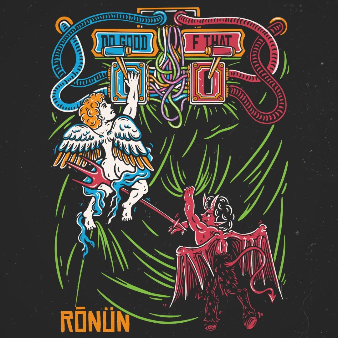 Do Good/F That Tee - RŌNÜN